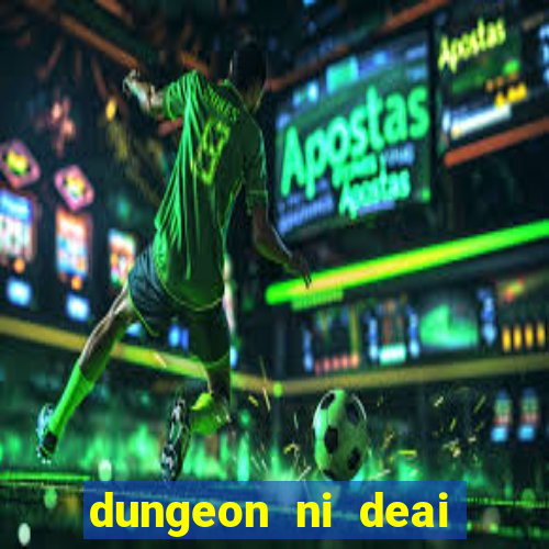 dungeon ni deai segunda temporada dublado